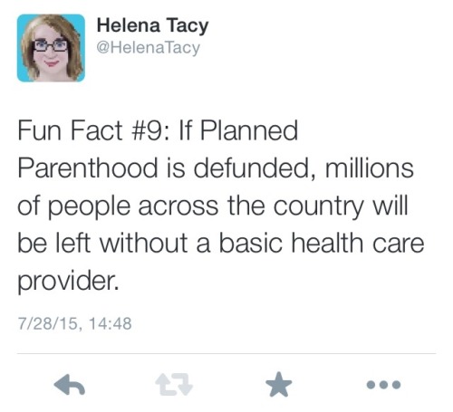 wilwheaton:  the-uterus:  #WomenBetrayed is trending, so I thought I’d post this in response.  Fun Fact #10: The Republicans in Congress who are trying to defund Planned Parenthood know all of this. They don’t care, because they hate poor people,