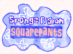 k-eke:  Sponge Pigeon Squarepants ! Every saterday mornings at