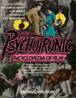 The Psychotronic Encyclopedia of Film, by Michael Weldon (Plexus