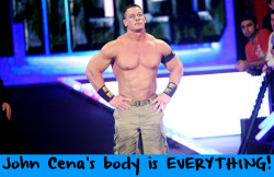 wwewrestlingsexconfessions:  John Cena’s body is EVERYTHING!