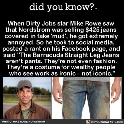 did-you-know: When Dirty Jobs star Mike Rowe saw  that Nordstrom