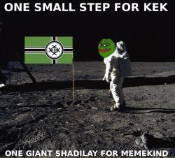 konigstiger1944:  Praise Kek! Shadilay! 