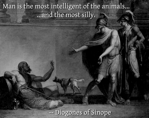 A quote from Diogones of Sinope, credited as the founder of Cynicism…and one of my personal heroes.