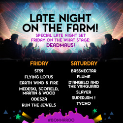 bonnaroo:  Late night weirdness will be in full effect on The