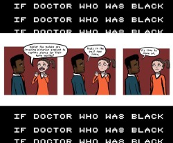 slave2freedom:  First 5 parts of If Doctor Who Was Black. I am