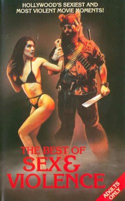 80s-90s-stuff:  80s - The Best of Sex & Violence VHS cover