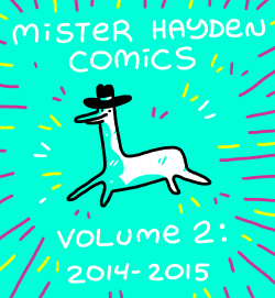 misterhayden:  misterhayden:    THE NEW COMIC VOLUME IS HERE.