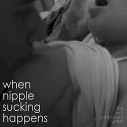 the-wet-confessions:  when nipple sucking happens