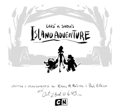 raveneesimo:  …ISLAND ADVENTURE! Written/Boarded by Paul and