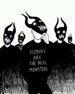 haaveilla14042013:‘Gli umani sono i veri mostri’