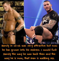 wwewrestlingsexconfessions:  Randy in 02-06 was very attractive