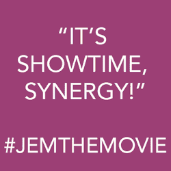 missmish-art:  jemthemovie:  That’s right, #JemTheMovie is