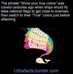 ultrafacts:  “To show your true color” = You reveal who you