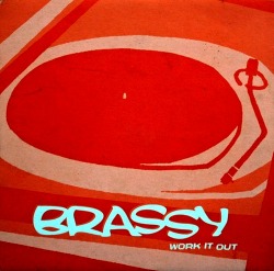 vinylespassion:  Brassy - Work it out, 2000. 