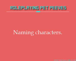 rppetpeeves-blog:  Backstory, check. Appearance, check. Personality,