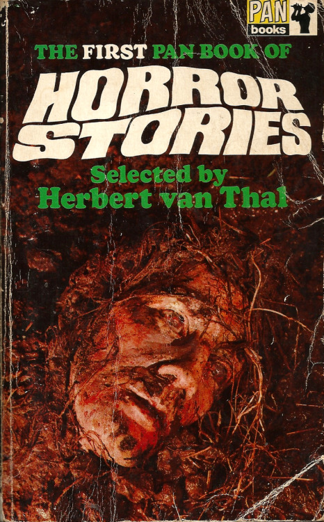 The First Pan Book of Horror Stories, selected by Herbert van Thal (Pan, 1970). From a charity shop on Mansfield Road, Nottingham.  ‘We feel that the stories in this book are such that if your nerves are not of the strongest, then it is wise to