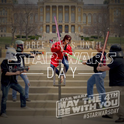 starwars:  There are only 3 weeks left until Star Wars Day! That’s