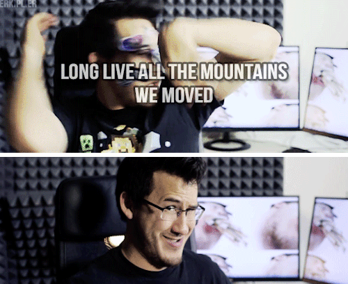 merkiplier:  In eight months I’ve watched Mark go from 2,000,000 subscribers to 5,000,000 and I couldn’t be any more proud of him than I already am. Here’s to 5,000,000 more.