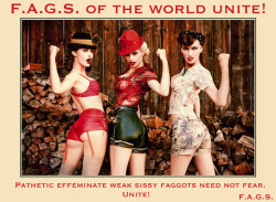 faggotryngendersissification:  F.A.G.S. of the world unite! Pathetic