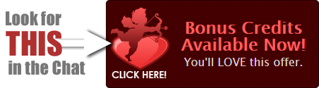 Check out our Valentines Day Promotion at gay-cams-live-webcams.com Be My Valentine Promotion (Day 1) Â This time of year is all about showing your love and appreciation! Get ready for romance and erotic fantasies to really celebrate the sexiest holiday.