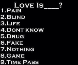 We, in our mind, accept the love we think we deserve.  Love doesn&rsquo;t work as we plan because we think too lowly of ourselves. So it&rsquo;s a circle of hurt (pain) that you don&rsquo;t see coming (blind) because we crave it (drug) so badly we can&rsq