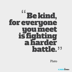 Let’s be kind… #quotes #quotestoliveby #quotablequotes