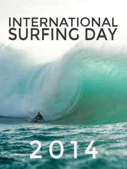 surfsouthafrica:  International Surfing Day 2014