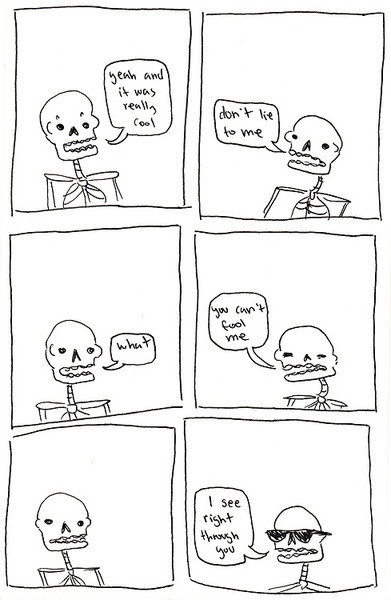 strawberryjizzbomb:  fake-suicide-of-genius:  theyearoftherequiem:  frenums:Â   skeleton smartypants was defeated once and for all   THE REACTION FACES JUST MAKE THIS 84927 TIMES FUNNIER  This is my kind of humor 