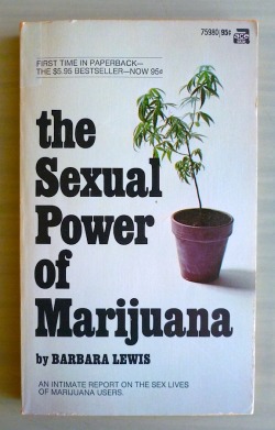 criminalwisdom:  The Sexual Power Of Marijuana - A book found