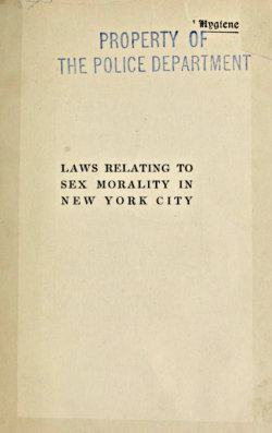 nemfrog: nemfrog: Laws relating to sex morality in New York City.