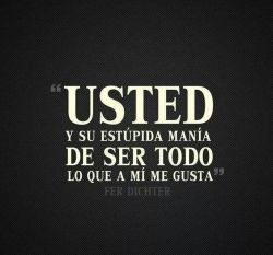 indirectasdemiparati:  Usted es todo lo que quiero ♥