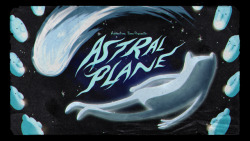Astral Plane - title card designed by Jillian Tamaki painted