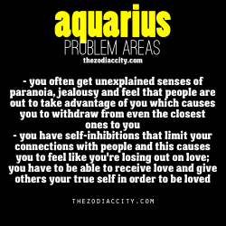 zodiaccity:  Zodiac Aquarius problems.  You call this problem,