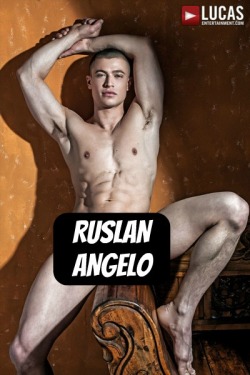 RUSLAN ANGELO at LucasEntertainment - CLICK THIS TEXT to see