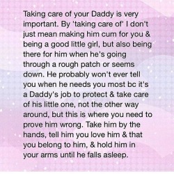 daddysprincesskittyy:Daddy’s need taking care of too! Please