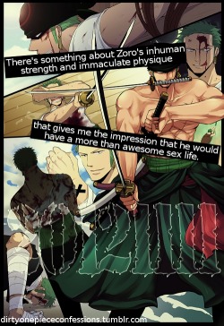 dirtyonepiececonfessions:  “There’s something about Zoro’s