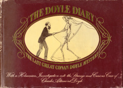 The Doyle Diary: The Last Great Conan Doyle Mystery, with a Holmesian