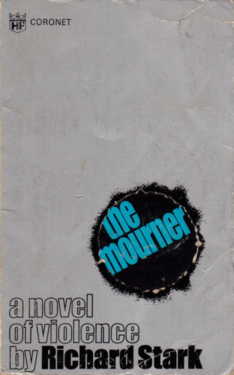 The Mourner, by Richard Stark (Coronet, 1972). From a second-hand bookshop in Nottingham.