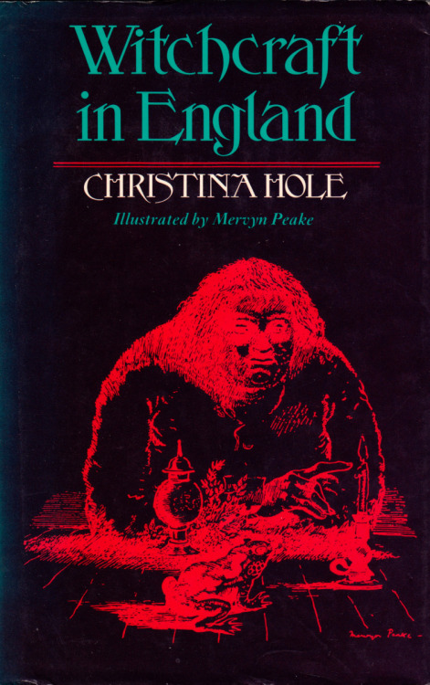 everythingsecondhand: Witchcraft in England, by Christina Hole. Illustrated by Mervyn Peake. (Book Club Associates, 1977). From Anarchy Records in Nottingham. 