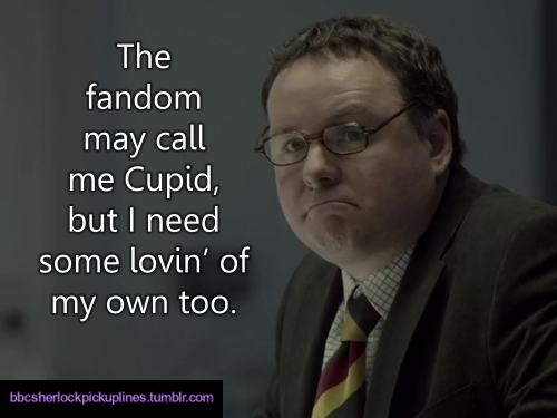 “The fandom may call me Cupid, but I need some lovin’ of my own too.”