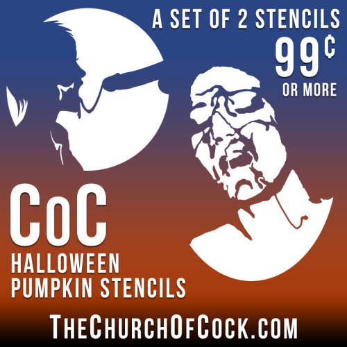 thechurchofcock:  Spice up your Halloween the CoC way with a set of 2 pumpkin stencils! Available now at thechurchofcock.com for 99¢ 