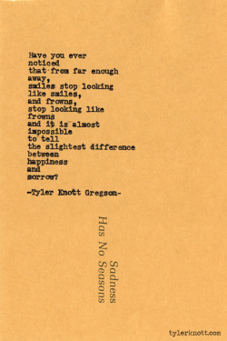 tylerknott:  Typewriter Series #523 by Tyler Knott Gregson