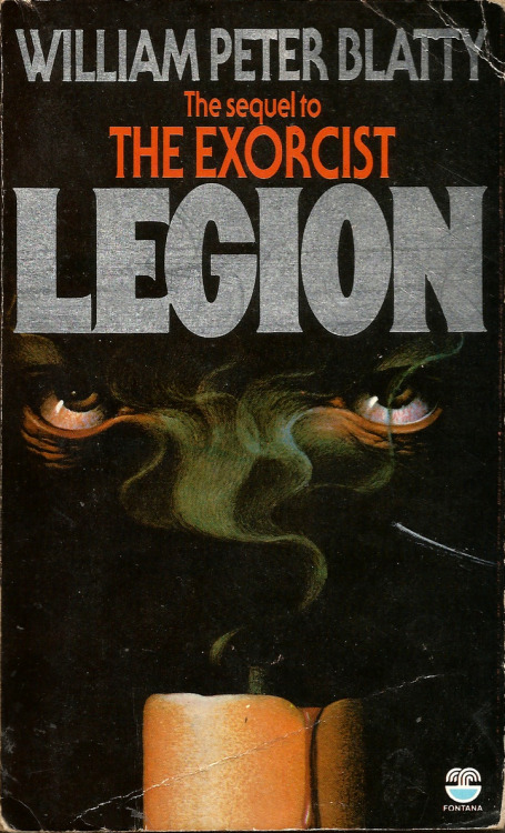 Legion, by William Peter Blatty (Fontana, 1984). From a charity shop on Mansfield Road, Nottingham.  ‘CALL ME LEGION, FOR WE ARE MANY.’ Eleven years ago The Gemini Killer finished with his trail of death, leaving twenty-six mutilated bodies,