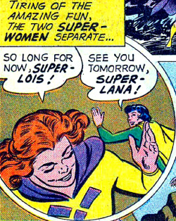 superdames:  Tiring of the amazing fun, the two super-women separate.