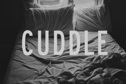xxweareallhumanxx:  Baby, please come cuddle with me.