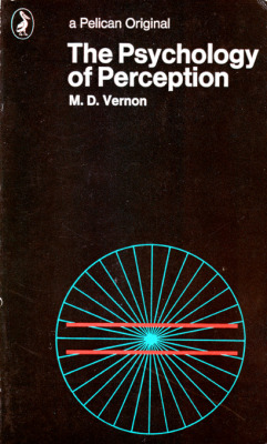 retroreverbs: The Psychology of Perception by M. D. Vernon (Pelican,