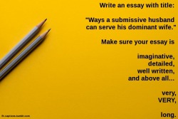 Write an essay with title: “Ways a submissive husband can