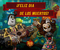 bookoflifemovie:  The best way to celebrate Dia de los Muertos