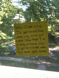 flybutnotlikeag6:Post it notes from a stay-at-home dad 