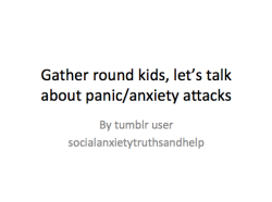 fuckyeahsexeducation:  socialanxietytruthsandhelp:  socialanxietytruthsandhelp: